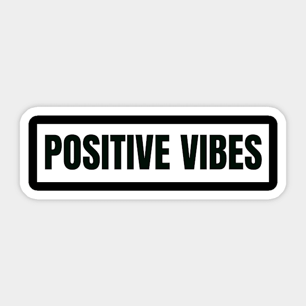 Positive vibes Sticker by The Rule